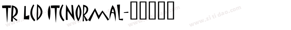 TR LCD ITCNormal字体转换
